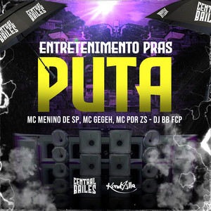 Entretenimento Pras Puta (Explicit)