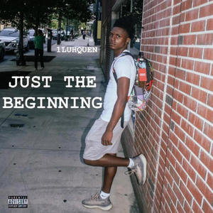 Just the Beginning (Explicit)