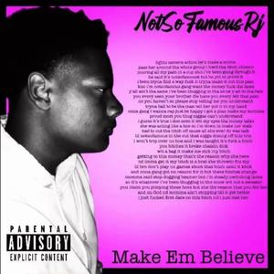 Make Em Believe (Explicit)