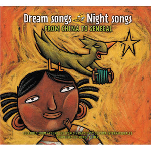 Dream Songs Night Songs From China to Senegal