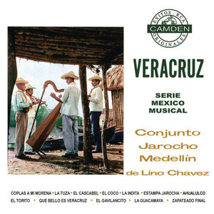 Veracruz - Serie Musical De Mexico - Conjunto Jarocho Medellin De Lino Chavez