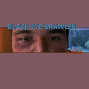 BLACK EYE BRAWLER