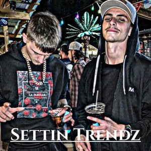 Settin Trendz (Explicit)