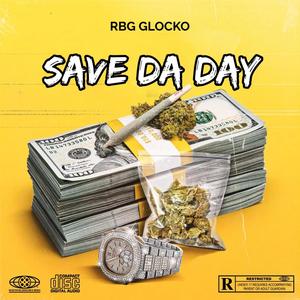 Save Da Day (Explicit)