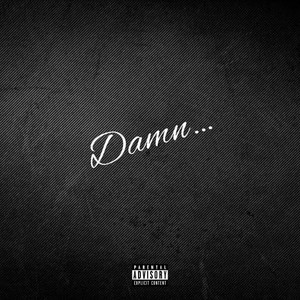 Damn (Explicit)