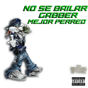 No sE BaiLar GabBer MejoR PerReO (Explicit)
