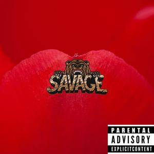 Savage (Explicit)