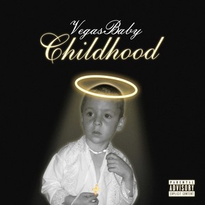 Childhood (Explicit)