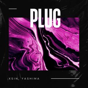 Plug (feat. Yashima) [Explicit]