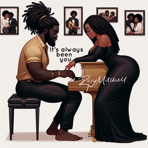 It's always been you