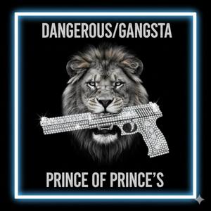 Dangerous/Gangsta (Explicit)