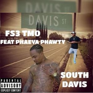 South Davis (feat. Phaeva Phawty) [Explicit]