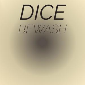 Dice Bewash