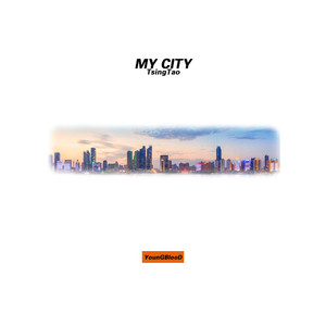My City 青岛 (Prod. by Zj-alvSoN)