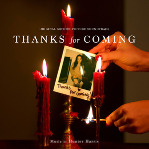 Thanks for Coming (Original Motion Picture Soundtrack)