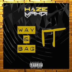 Way It & Bag It (Explicit)