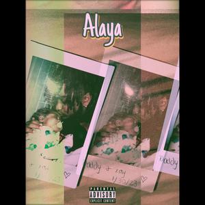 Alaya (Explicit)