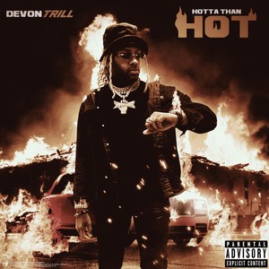 Hotta Than Hot (Explicit)