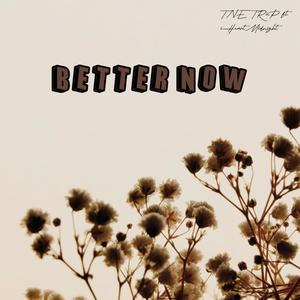 Better Now (feat. iHeartMidnight)