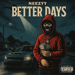 Better days (Explicit)