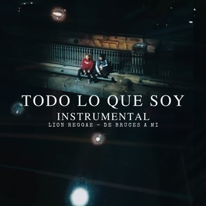 Todo Lo Que Soy (Instrumental)