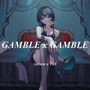 GAMBLE × GAMBLE (T0S ver.)