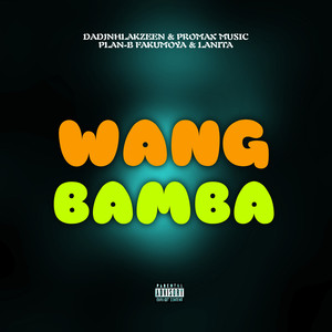 Wang Bamba (Explicit)