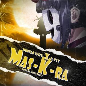 MAS-K-RA (feat. D EYE)