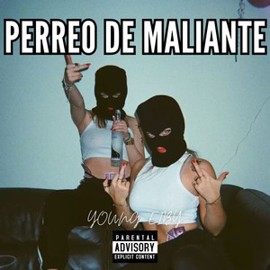 Perreo de maliante (Explicit)