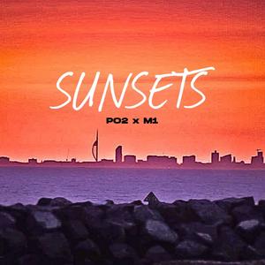 Po2 - Sunsets (feat. Call Me M1) (Explicit)