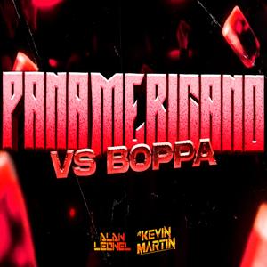 PANAMERICANO VS BOPPA (feat. dj alan leonel) [Radio Edit]