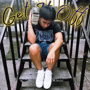 Get It Off (Explicit)
