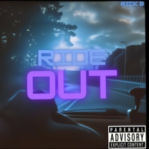 Ride Out (feat. Clicquot Geno & DiceMoney) [Explicit]