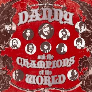 Danny & The Champions of the World