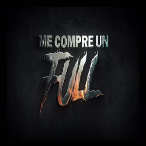 Me Compre Un Full (Explicit)