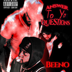 Beeno - Answer To Yo Questions (Official Audio) [Explicit]