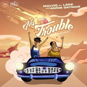 No Trouble(feat. Leez & Annie Daymar)