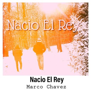 Nacio el Rey