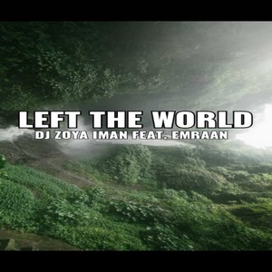 Left the World