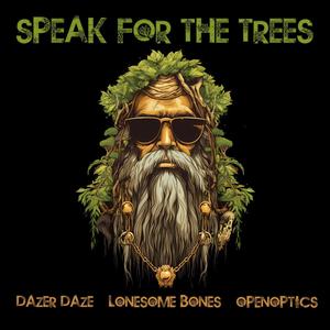 Speak for the Trees