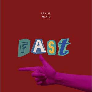 FAST (feat. M1KIE) [Explicit]