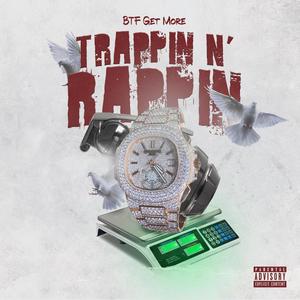 Trappin N Rappin (Explicit)