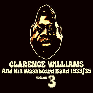 Clarence Williams and His Washboard Band 1933-35, Vol. 3