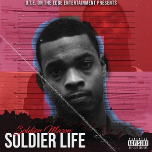 Soldier Life (Explicit)