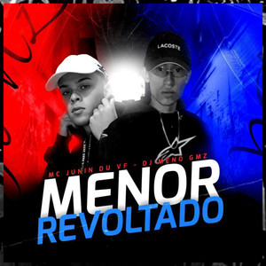 Menor Revoltado (Explicit)