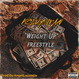 Weight Up "Freestyle" (Explicit)