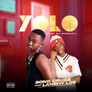 Yolo (feat. Lanshy Lee)