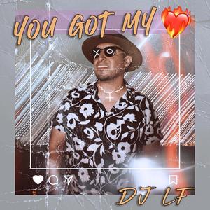 You Got My <3