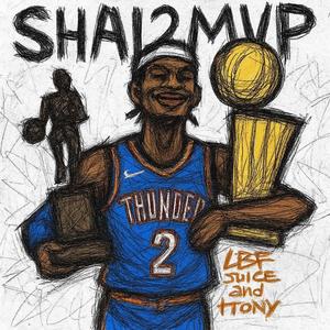 Shai2MVP (feat. 1Tony) (Explicit)