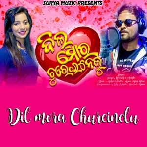 Dil mora chureinelu